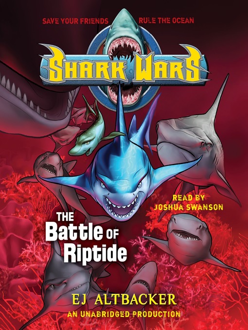 Title details for The Battle of Riptide by E.J.  Altbacker - Available